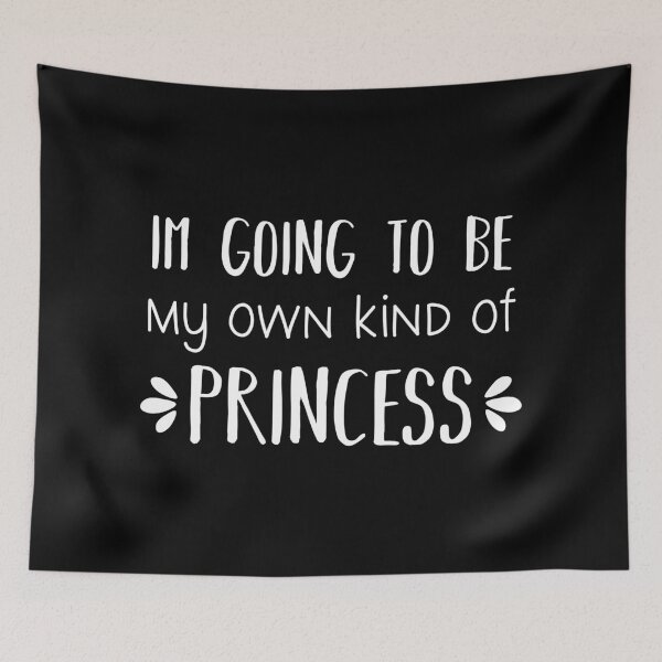 Item preview, I'm Going To Be My Own Kind Of Princess (Black) designed and sold by FilipeFerreira.