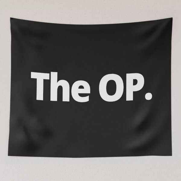 Item preview, The OP. designed and sold by WittyChest.