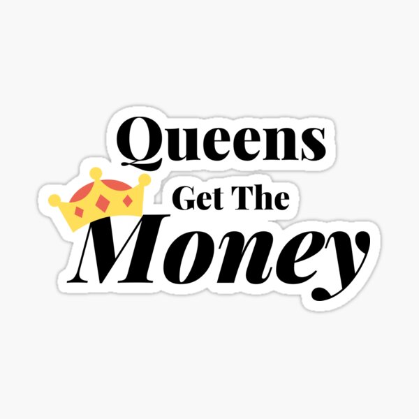 Queens Get The sold Money Sweater