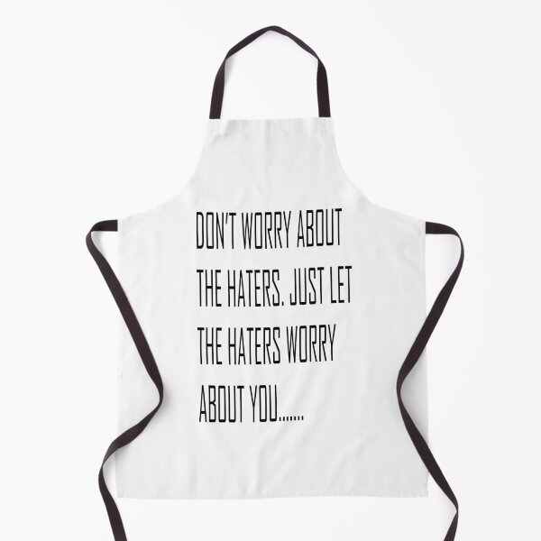 Item preview, Don't worry about the haters. designed and sold by Forkiksnfun.