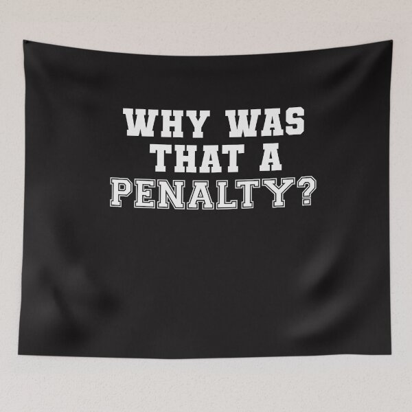 Item preview, Why Was That A Penalty Football Penalty Joke Funny Soccer Humor Referee Coach Player designed and sold by gkao.