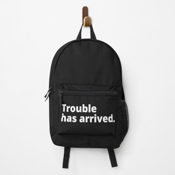 Item preview, Trouble has arrived. designed and sold by WittyChest.