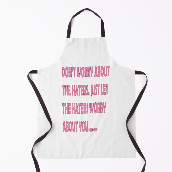 Item preview, Don't worry about the haters.  designed and sold by Forkiksnfun.