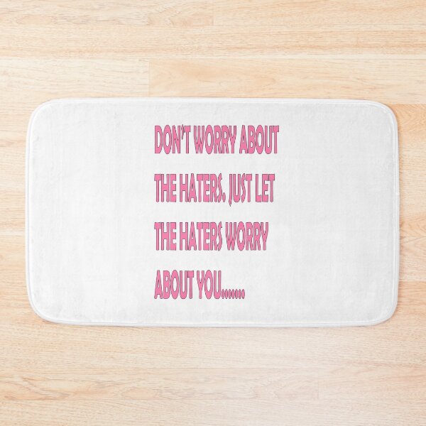 Item preview, Don't worry about the haters.  designed and sold by Forkiksnfun.