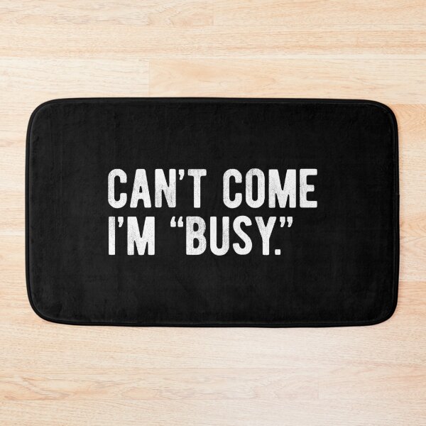Item preview, Can't Come I'm Busy Funny Introvert designed and sold by MariosNydras.