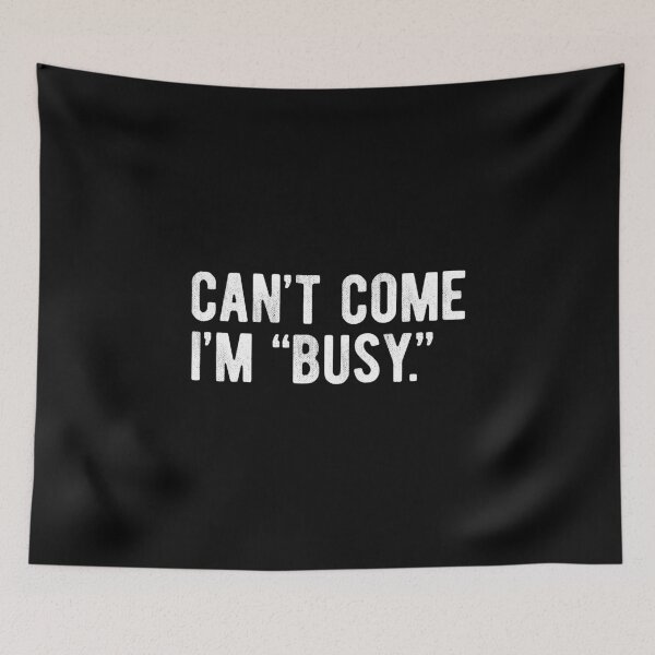 Item preview, Can't Come I'm Busy Funny Introvert designed and sold by MariosNydras.