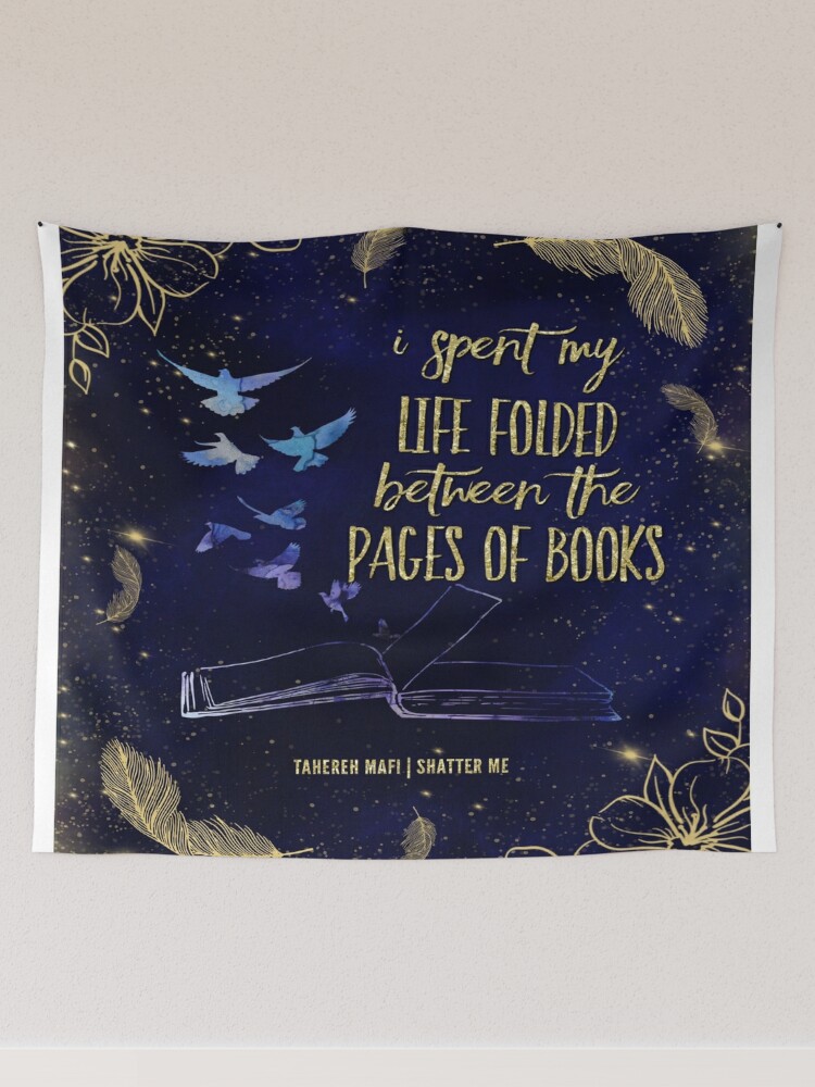 I Spent My Life Folded Between the Pages of Books  Tapestry for