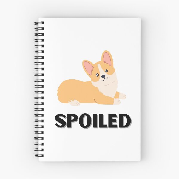 Item preview, Spoiled Corgi designed and sold by Peter Stawicki.