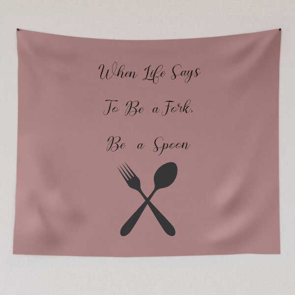 Item preview, When Life is A Fork, Be a Spoon. designed and sold by Only4sometimes.