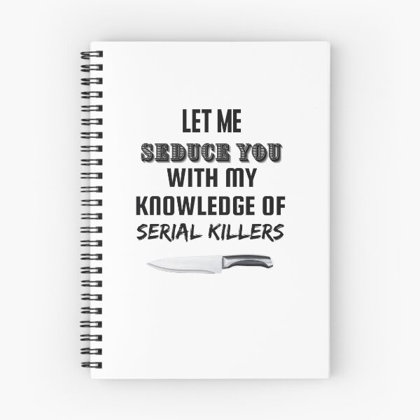 Item preview, Let me seduce you with my knowledge of serial killers designed and sold by Yasdey Rojas.