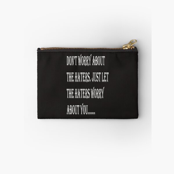 Item preview, Don't worry about the haters.  designed and sold by Forkiksnfun.