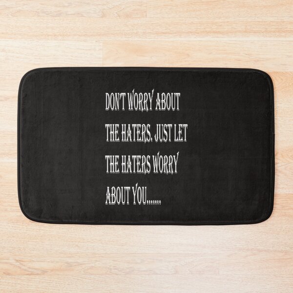 Item preview, Don't worry about the haters.  designed and sold by Forkiksnfun.