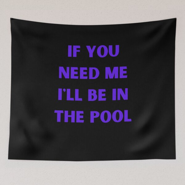 Item preview, Ill Be in the Pool designed and sold by Peter Stawicki.