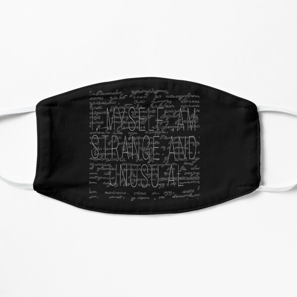 I myself am strange and unusual Flat Mask