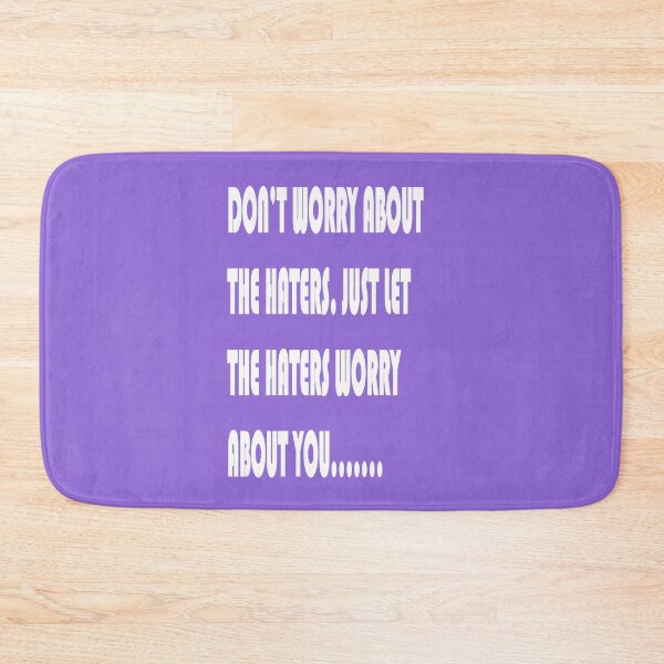 Item preview, Don't worry about the haters.  designed and sold by Forkiksnfun.