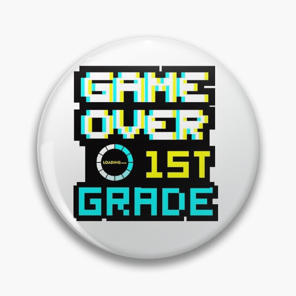 Item preview, Back to School - Game Over - 1st Grade - First Grade designed and sold by DesignByLeo.