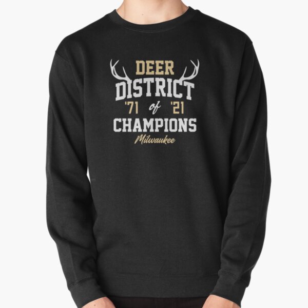 Milwaukee Bucks Championship 2021 Deer District Pullover Sweatshirt