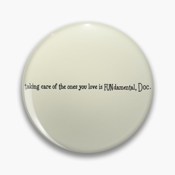 Item preview, Taking care of the ones you love is fundamental, doc designed and sold by LittleWormTrading.