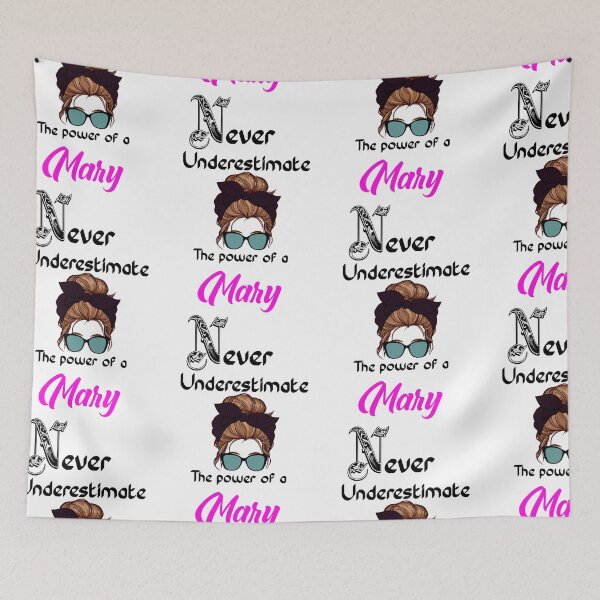 Item preview, Never underestimate the power of a Mary designed and sold by Designs Of all kinds.