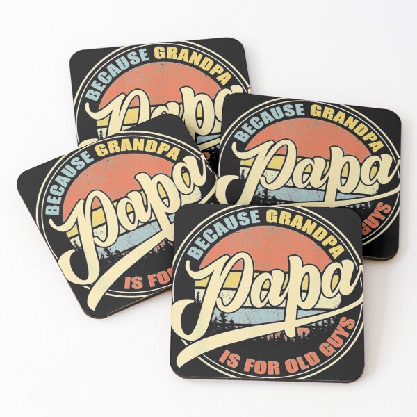 Item preview, PAPA because GRANDPA is for old Guys designed and sold by cassidyu.
