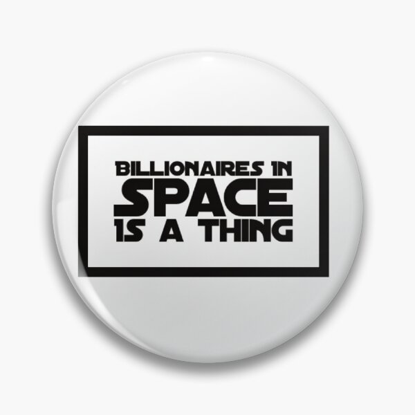 Item preview, Billionaires in Space is a Thing designed and sold by MimsTees.
