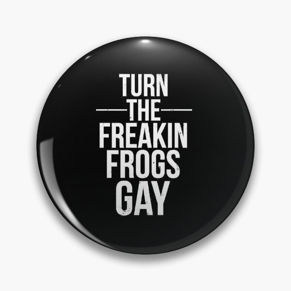 Item preview, Chemicals In The Water That turn The Frogs Gay  designed and sold by uciakondel.