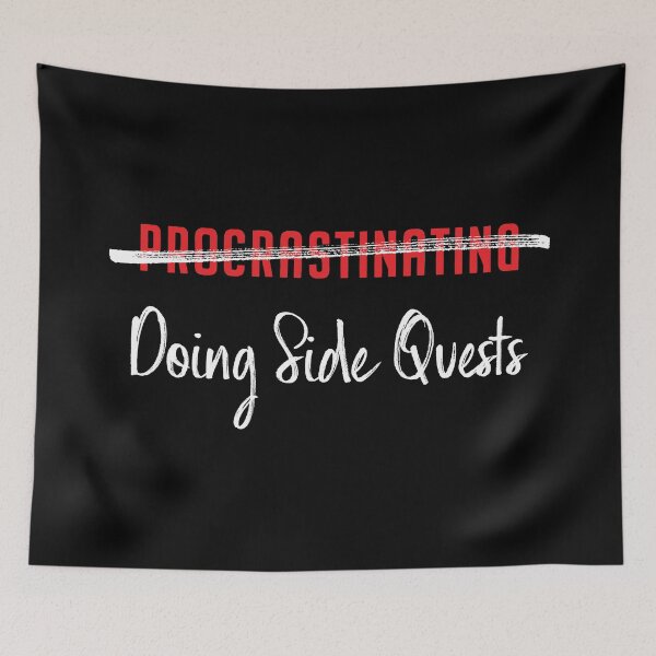 Item preview, Not Procrastinating, Doing Side Quests (for Black / Dark Background) designed and sold by Anonymouse Apparel.