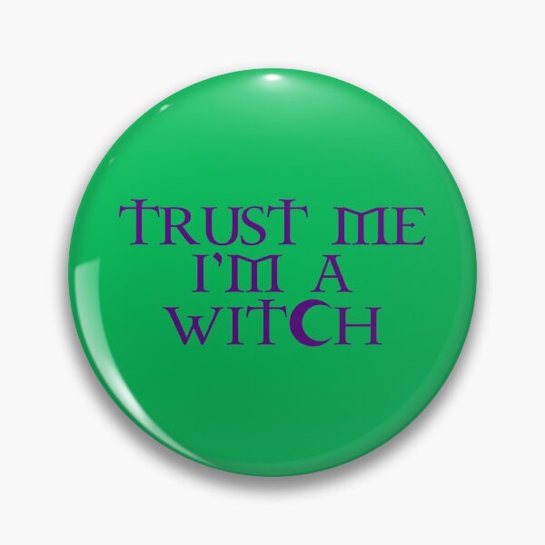 Item preview, Trust Me I'm a Witch designed and sold by CraftyManiac.