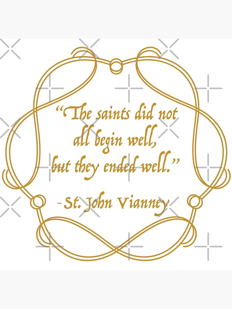 "Saint John Vianney Quote" Poster for Sale by molamode Redbubble