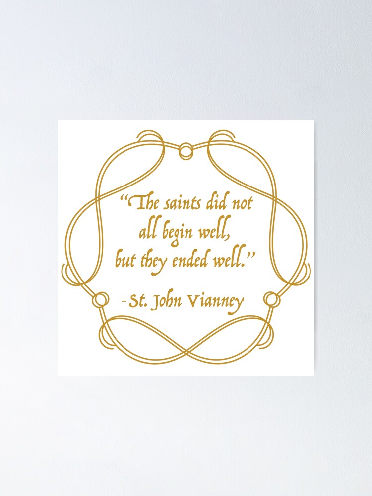 Saint John Vianney Quote Poster for Sale by molamode