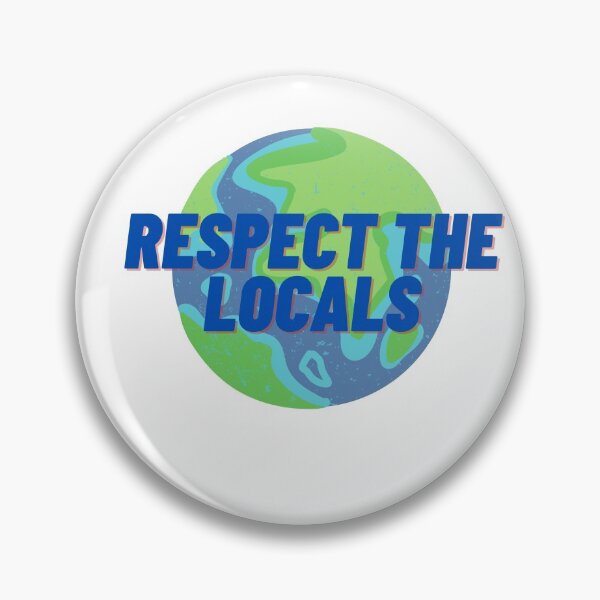 Item preview, Respect the Locals Earth designed and sold by Cubezz.