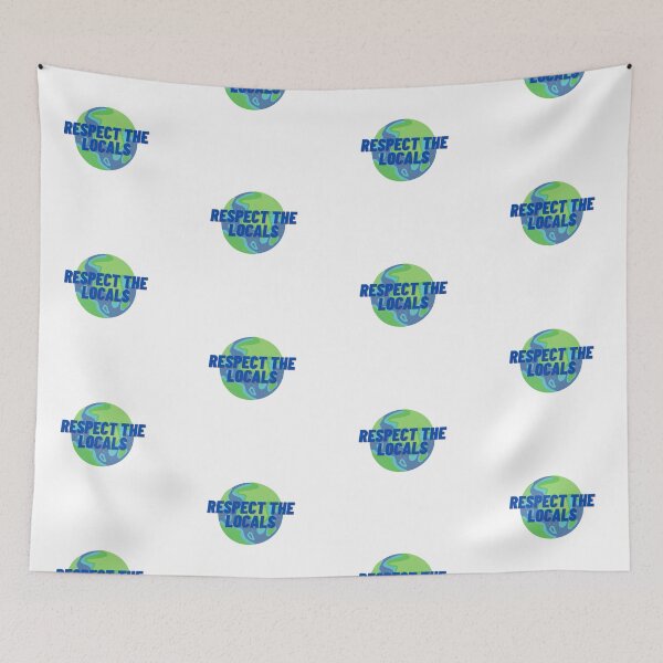 Item preview, Respect the Locals Earth designed and sold by Cubezz.