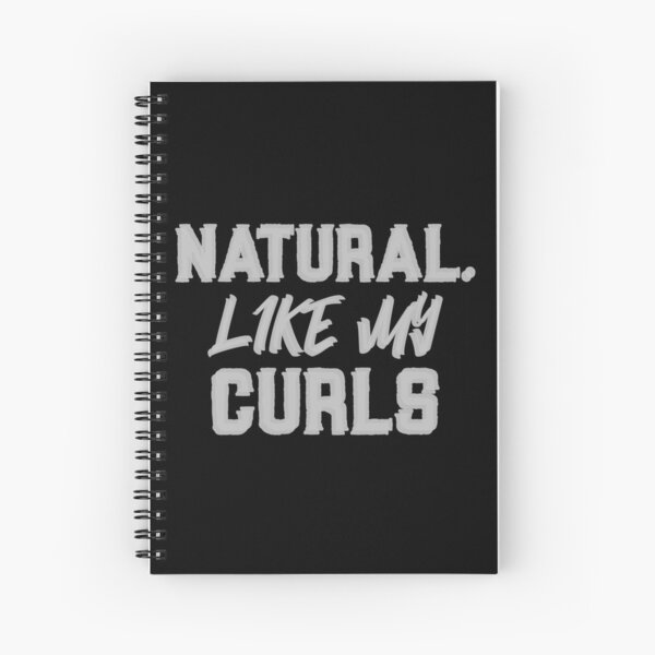 Natural Like My Curls - White Text Spiral Notebook
