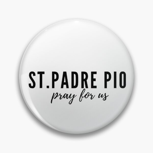 Item preview, St. Padre Pio, pray for us. designed and sold by delborg.