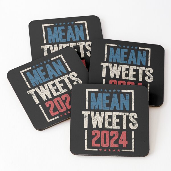 Item preview, Mean Tweets 2024 designed and sold by Go-Fun.