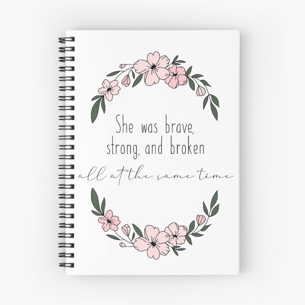 Item preview, She was brave, strong, and broken all at the same time. designed and sold by Babydust.