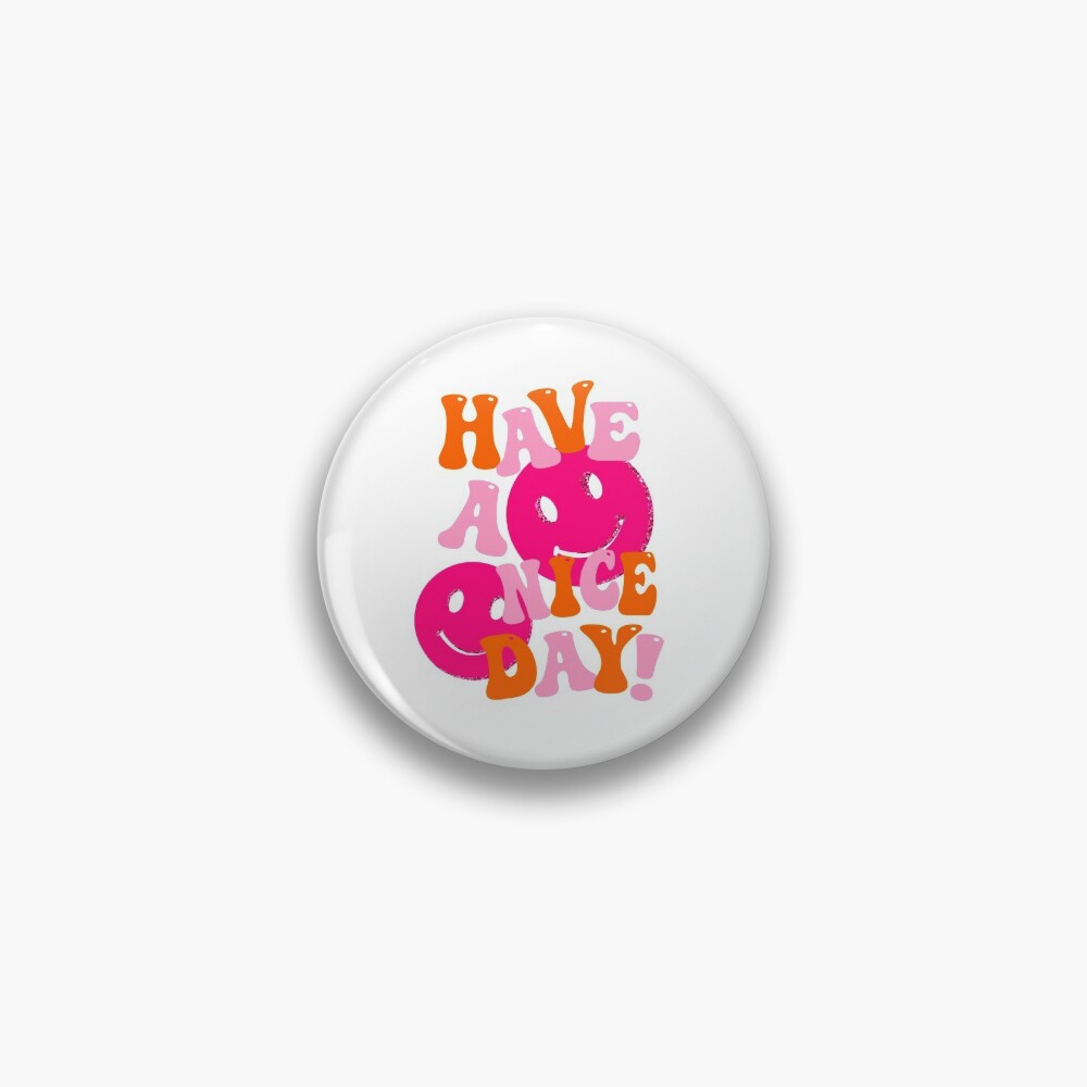 HAVE A NICE DAY! - pink and orange Sticker for Sale by Julia