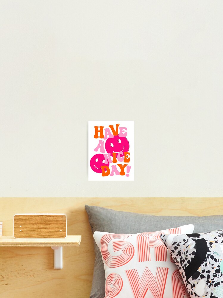 HAVE A NICE DAY! - pink and orange Sticker for Sale by Julia Santos