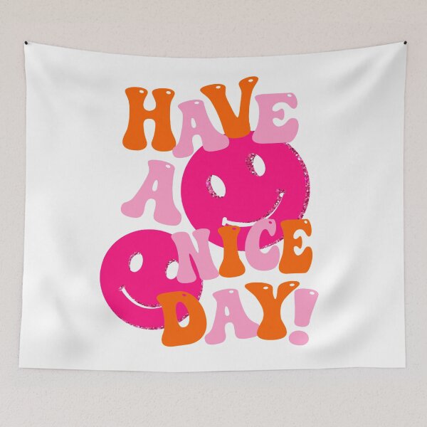 Item preview, HAVE A NICE DAY! - pink and orange designed and sold by Julia Santos.