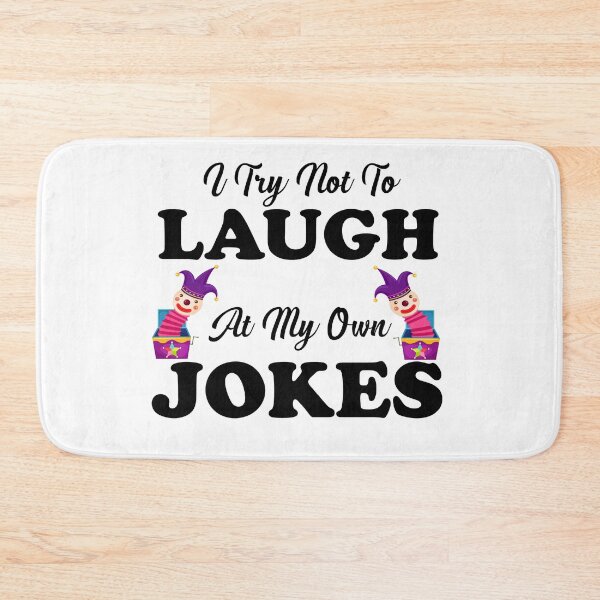 Item preview, I Try Not to Laugh At My Own Jokes  designed and sold by Saharan12.
