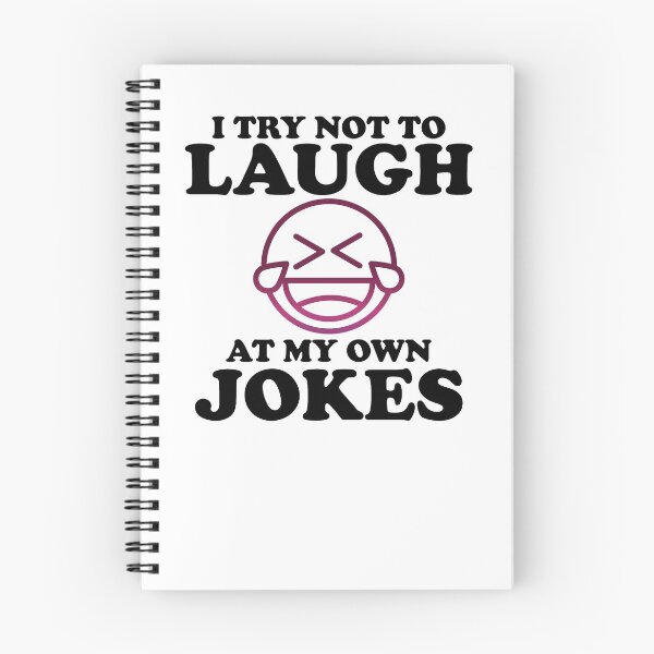 Item preview, I Try Not to Laugh At My Own Jokes  designed and sold by Saharan12.
