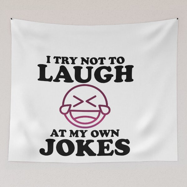 Item preview, I Try Not to Laugh At My Own Jokes  designed and sold by Saharan12.