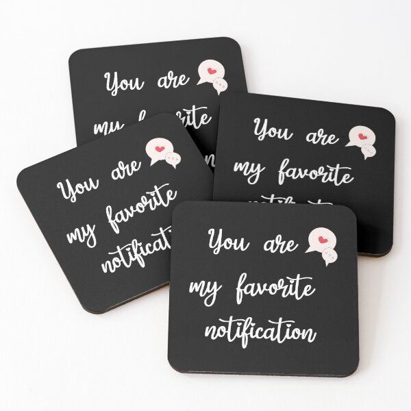 Item preview, You are my Favorite Notification  designed and sold by AstroShop1.