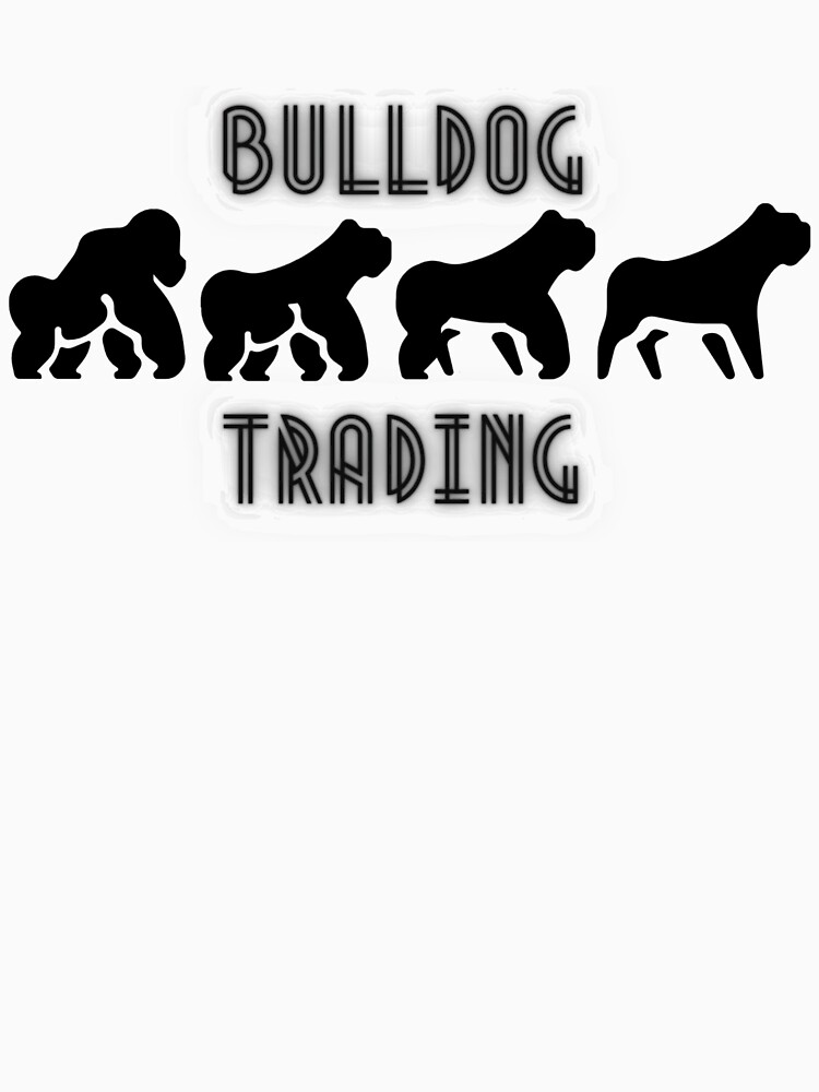 &ldquo;Bulldog Trading Evolution&rdquo; T-shirt by BulldogTrading | Redbubble