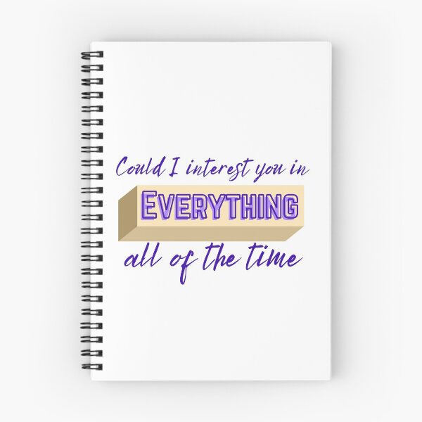Item preview, Could I interest you in everything all of the time designed and sold by beccajean1.