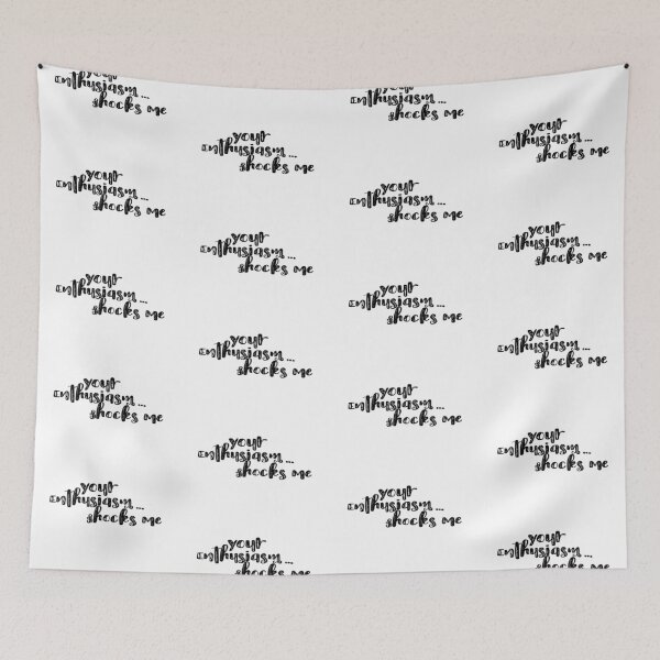 Item preview, Your Enthusiasm…shocks me designed and sold by finnie-designs.