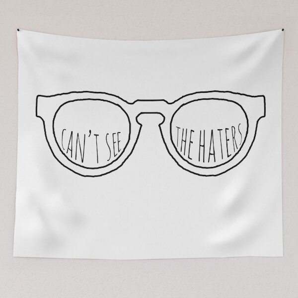 Item preview, Can't See The Haters designed and sold by Marla Perelmuter.