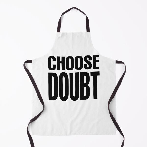 Item preview, CHOOSE DOUBT designed and sold by Moilleadoir.