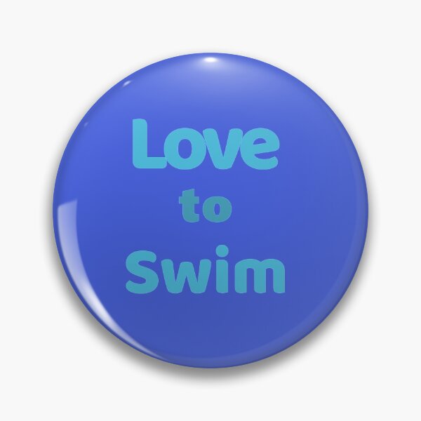 Item preview, Love to Swim, swim for fun or on a team, improves skill and happiness  designed and sold by Rozlar.