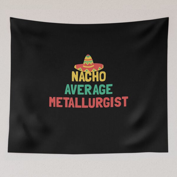 Item preview, Not Your Average Metallurgist designed and sold by orlumbuspirate.